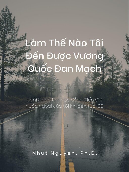Title details for Làm Thế Nào Tôi Đến Được Vương Quốc Đan Mạch by Nhut Nguyen - Available